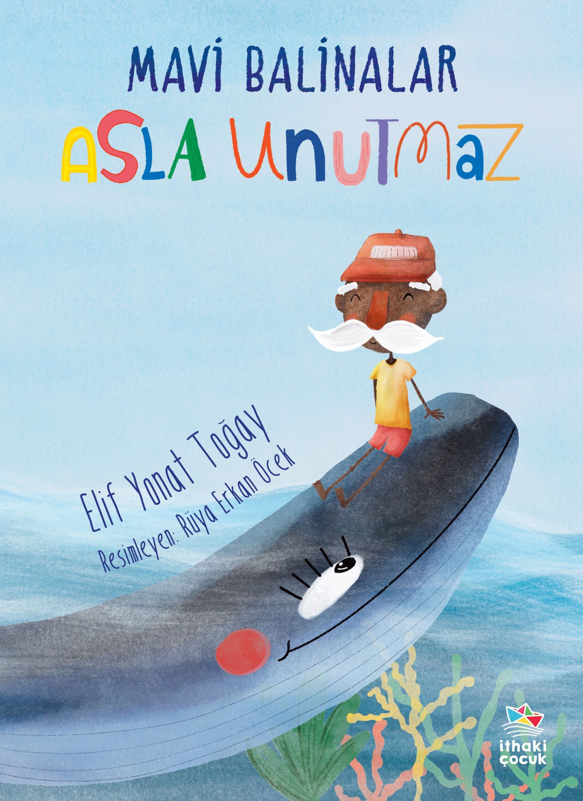 Mavi Balinalar Asla Unutmaz kitap kapağı